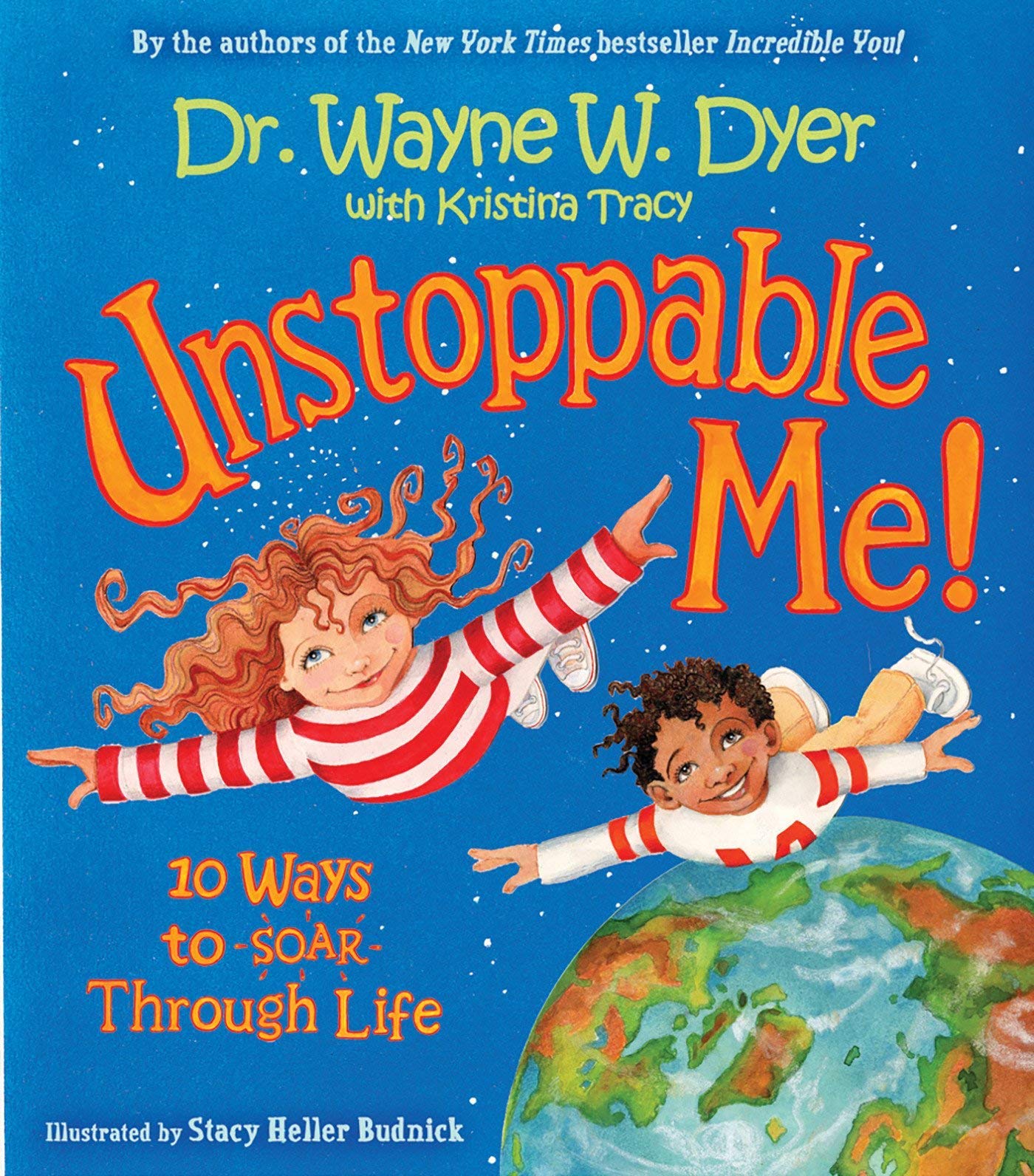 Unstoppable Me! 10 Ways to Soar Throguh Life Books
