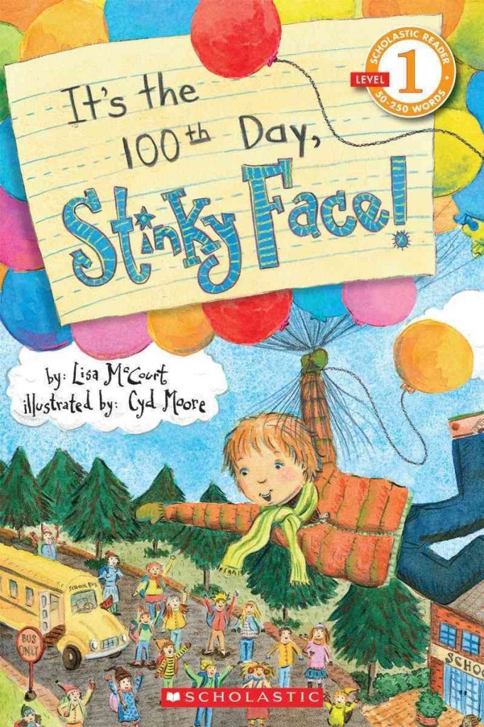 It's the 100th Day, Stinky Face! (Scholastic Readers Level 1) Non-fiction