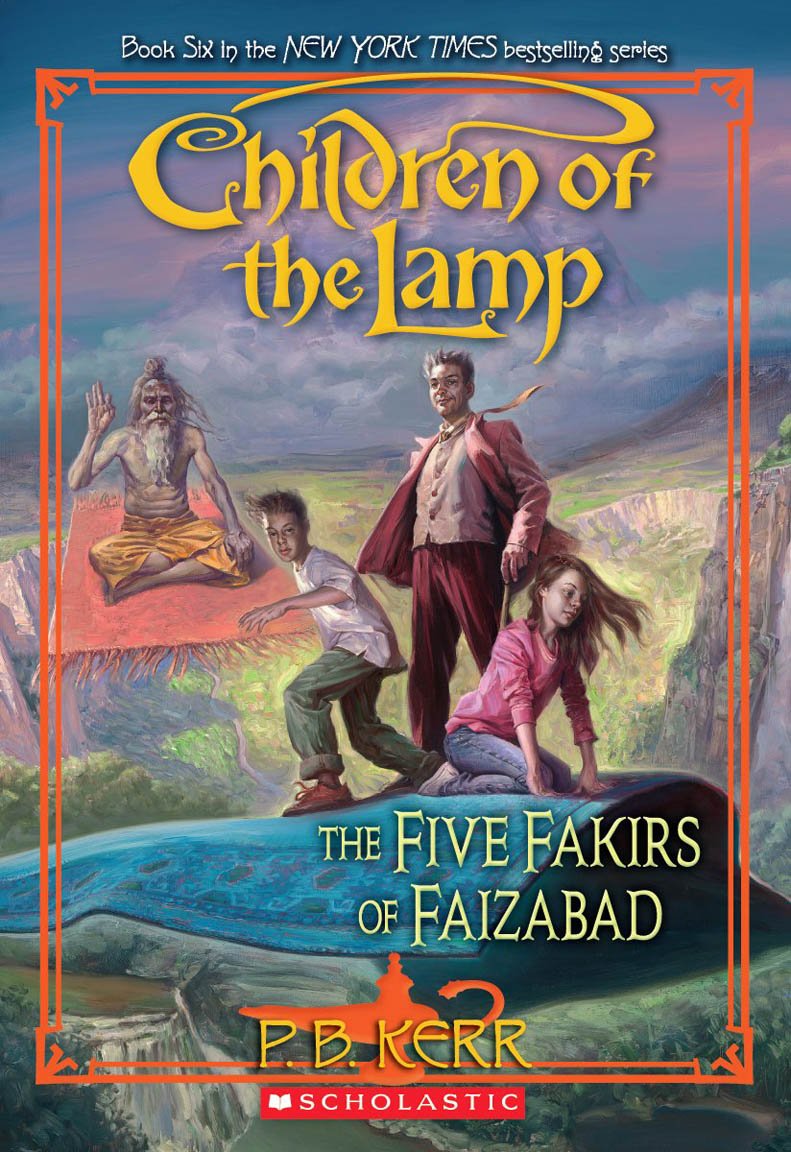 The Five Fakirs of Faizabad (Children of the Lamp, Band 6) Novels & Short Stories