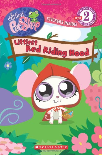 Littlest Red Riding Hood (Littlest Pet Shop, Level 2) Fairy Tales & Legends