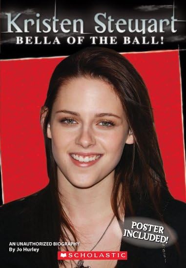 Kristen Stewart: Bella of the Ball! Non-fiction