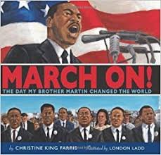 March on the Day My Brother Martin Changed the World Books