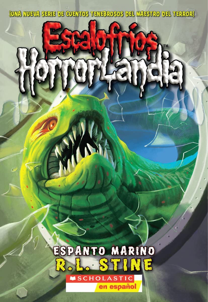 Escalofríos Horrorlandia #2: Espanto Marino: (spanish Language Edition of Goosebumps Horrorland #2: Creep from the Deep) (Escalofrios / Goosebumps, Band 2) Non-fiction