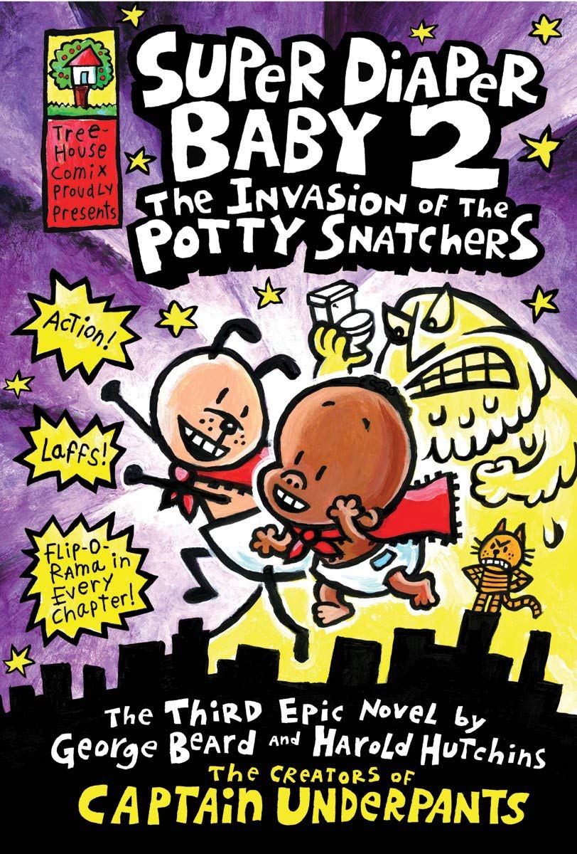 Super Diaper Baby: The Invasion of the Potty Snatchers: A Graphic Novel (Super Diaper Baby #2): From the Creator of Captain Underpants Novels & Short Stories