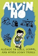 Alvin Ho: Allergic to Girls, School, and Other Scary Things Books
