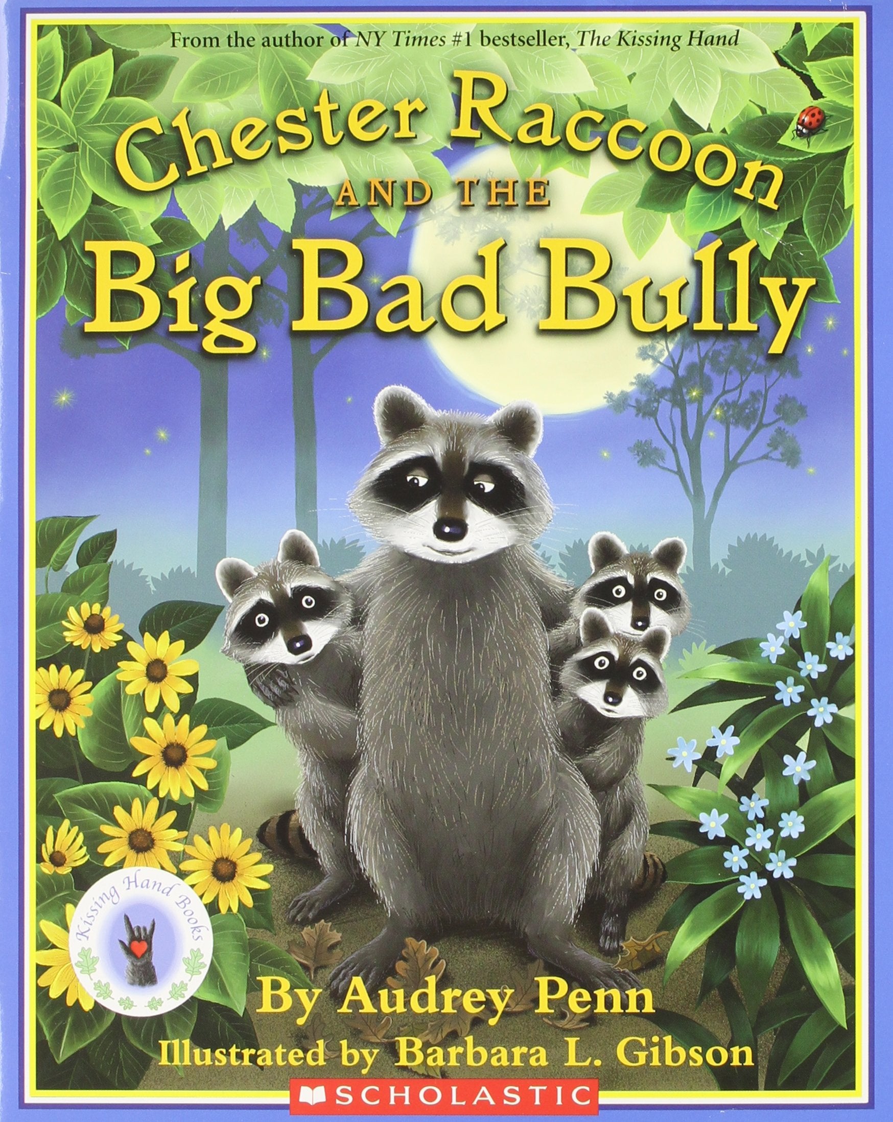 Chester Raccoon and the Big Bad Bully (Kissing Hand) Non-fiction