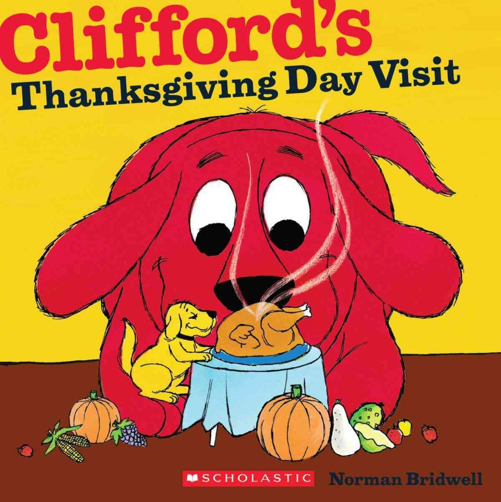 Clifford's Thanksgiving Visit (Clifford's Big Ideas) Non-fiction