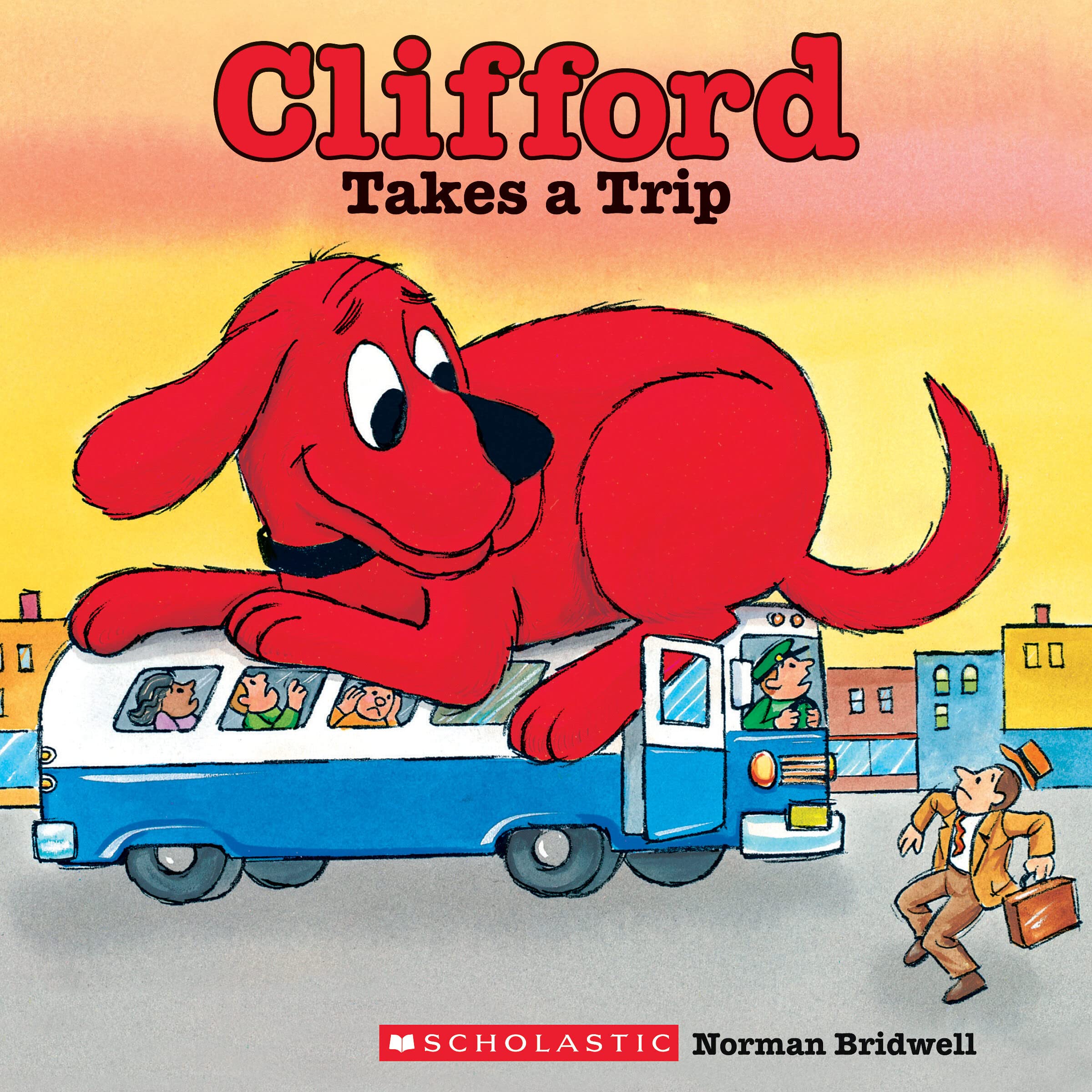 Clifford Takes a Trip (Clifford: Be Big!) Novels & Short Stories