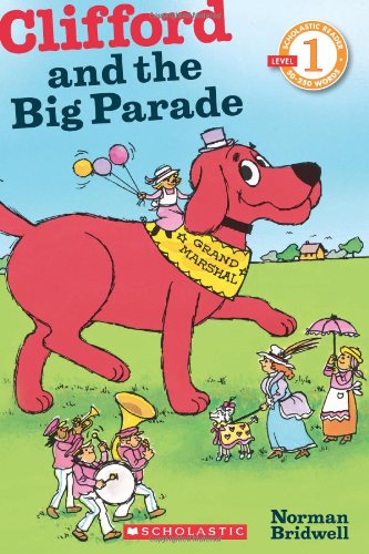 Clifford and the Big Parade (Scholastic Readers Level 1) Novels & Short Stories