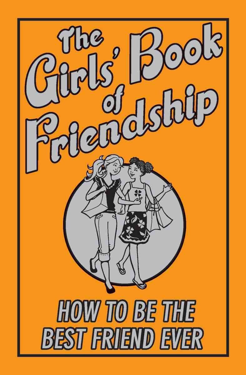 The Girls' Book Of Friendship book