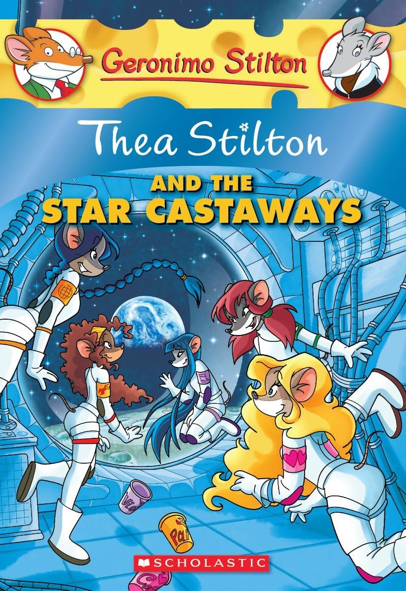 Thea Stilton and the Star Castaways (Thea Stilton #7): A Geronimo Stilton Adventurevolume 7 Novels & Short Stories