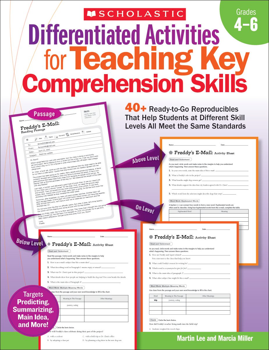 Differentiated Activities for Teaching Key Comprehension Skills: Grades 4-6: 40+ Ready-to-Go Reproducibles That Help Students at Different Skill Levels All Meet the Same Standards Books