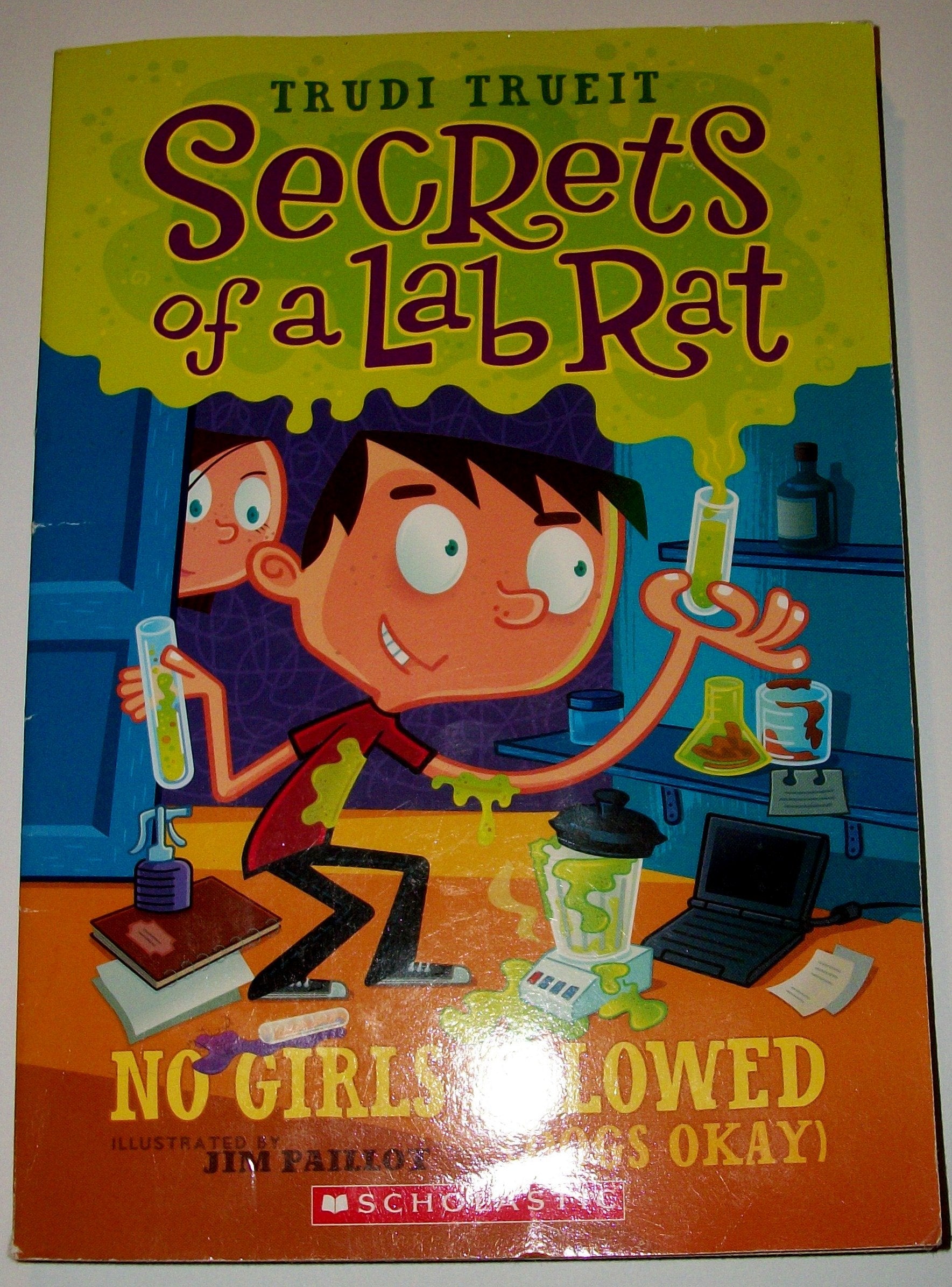 No Girls Allowed (Dogs Okay): Secrets of a Lab Rat By Trudy Trueit book