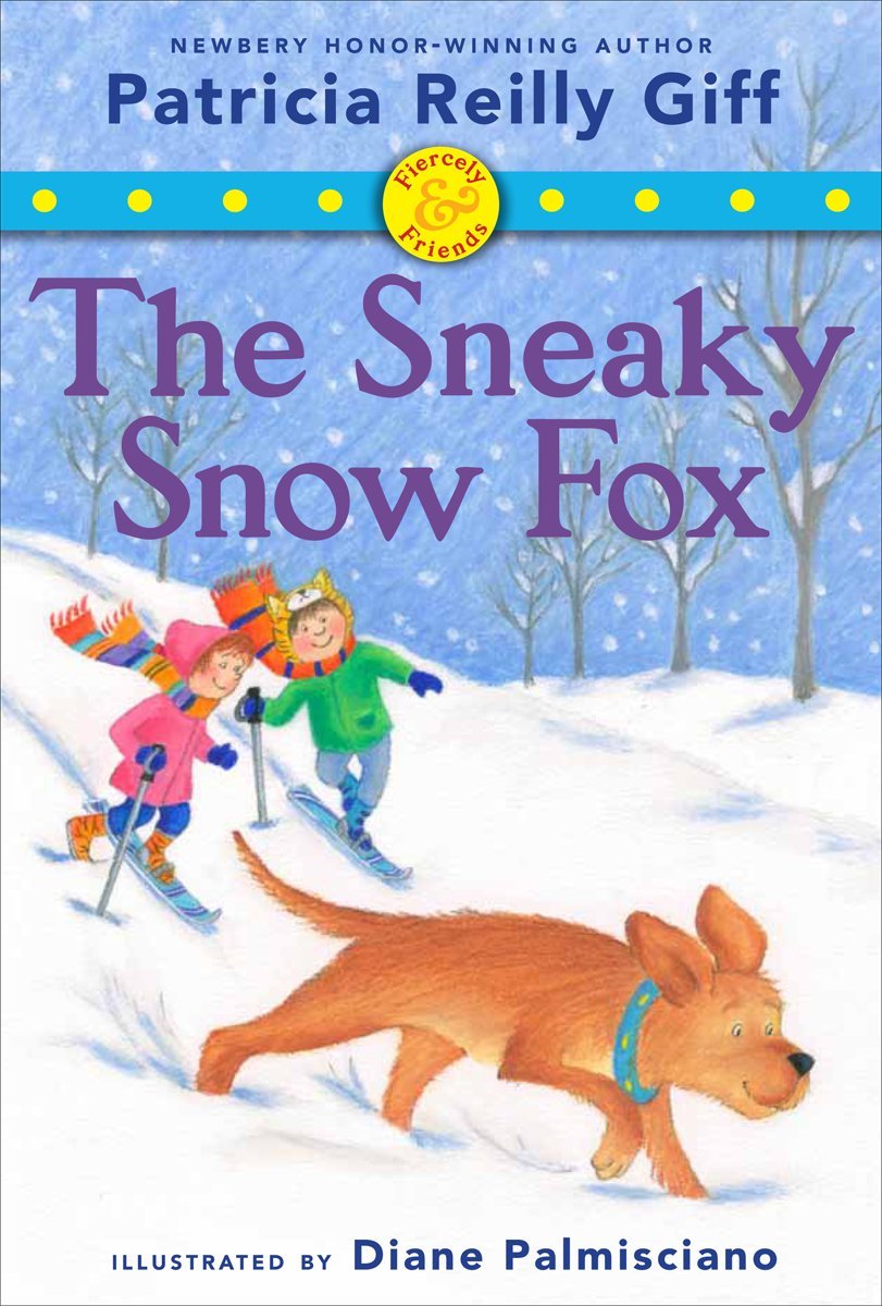 The Sneaky Snow Fox (Fiercely and Friends) Non-fiction
