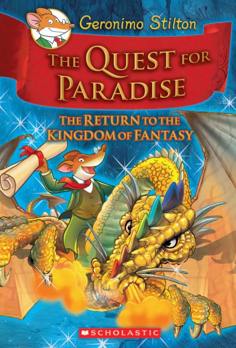 The Quest for Paradise (Geronimo Stilton and the Kingdom of Fantasy #2: The Return to the Kingdom of Fantasy) Novels & Short Stories