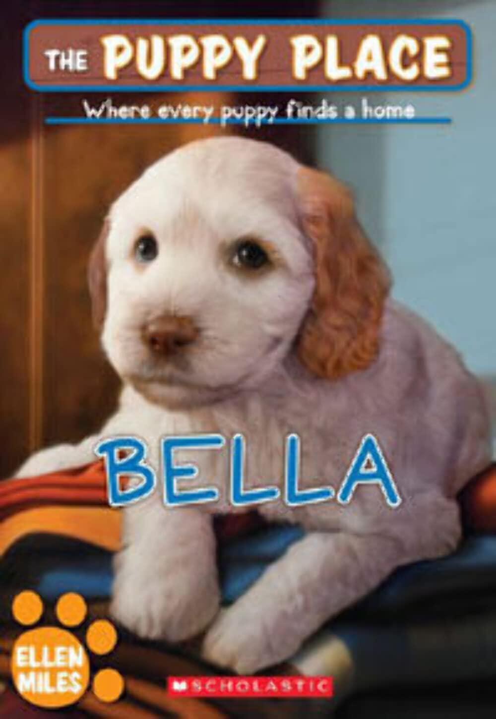 Bella (The Puppy Place, Band 22) Non-fiction