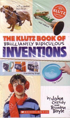 The Klutz Book of Brilliantly Ridiculous Inventions (Klutz Books) Books