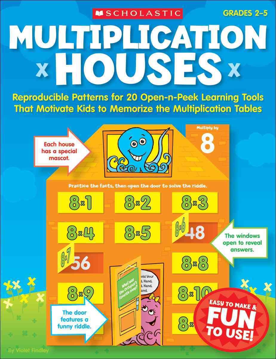 Multiplication Houses, Grades 2-5: Reproducible Patterns for 20 Open-n-Peek Learning Tools That Motivate Kids to Memorize the Multiplication Tables (Teaching Resources) Books