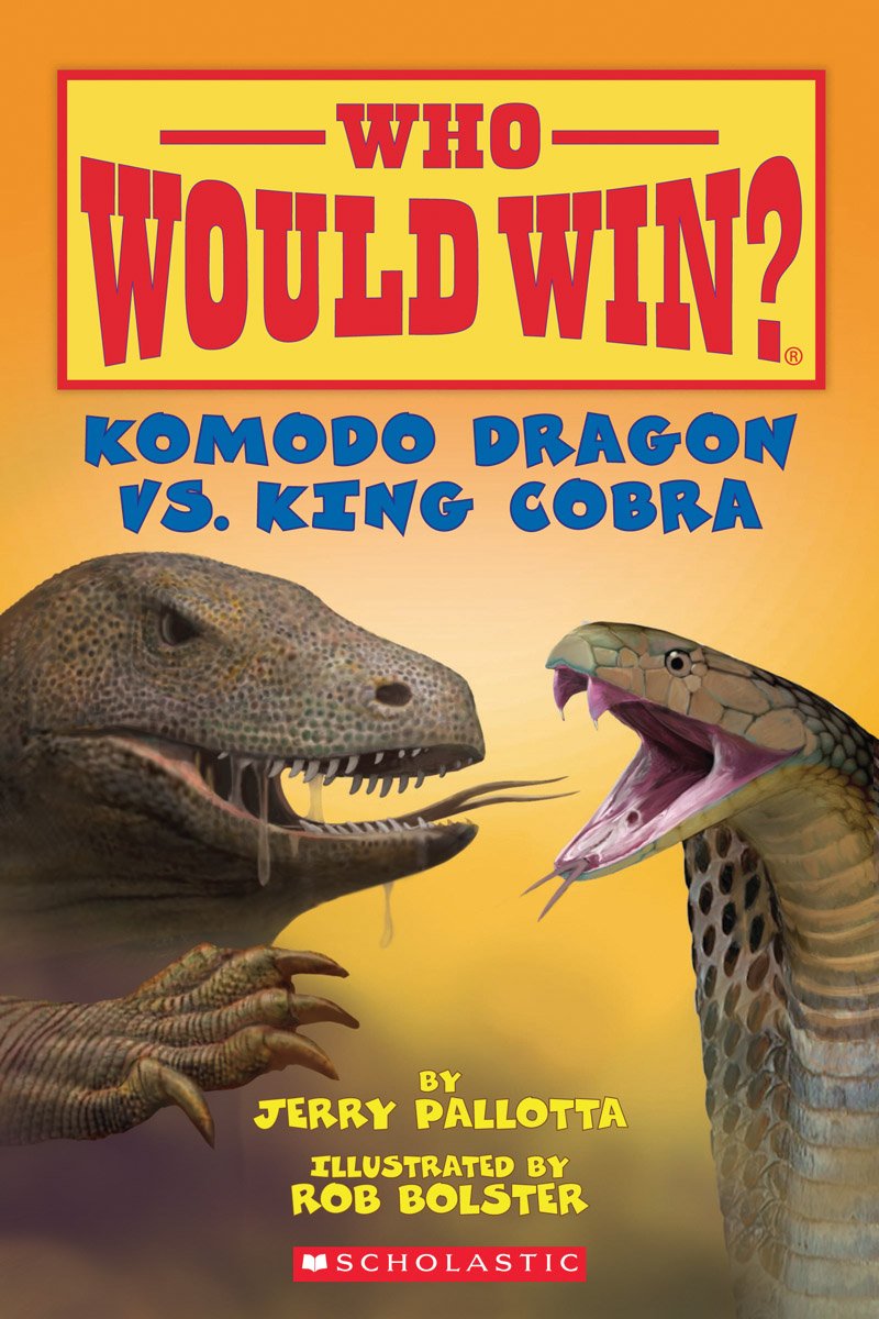 Komodo Dragon vs. King Cobra (Who Would Win?) Non-fiction