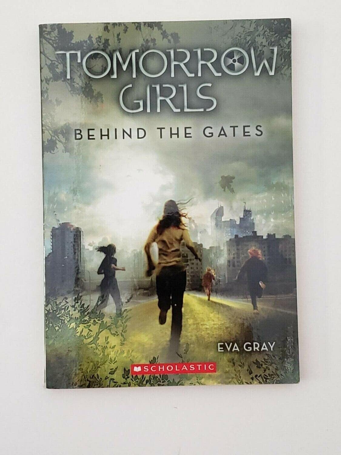 Tomorrow Girls #1: Behind the Gates book