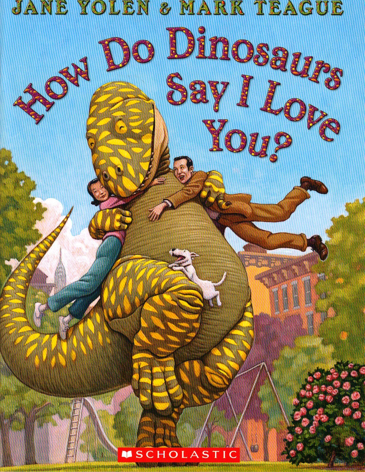 How Do Dinosaurs Say I Love You? Books