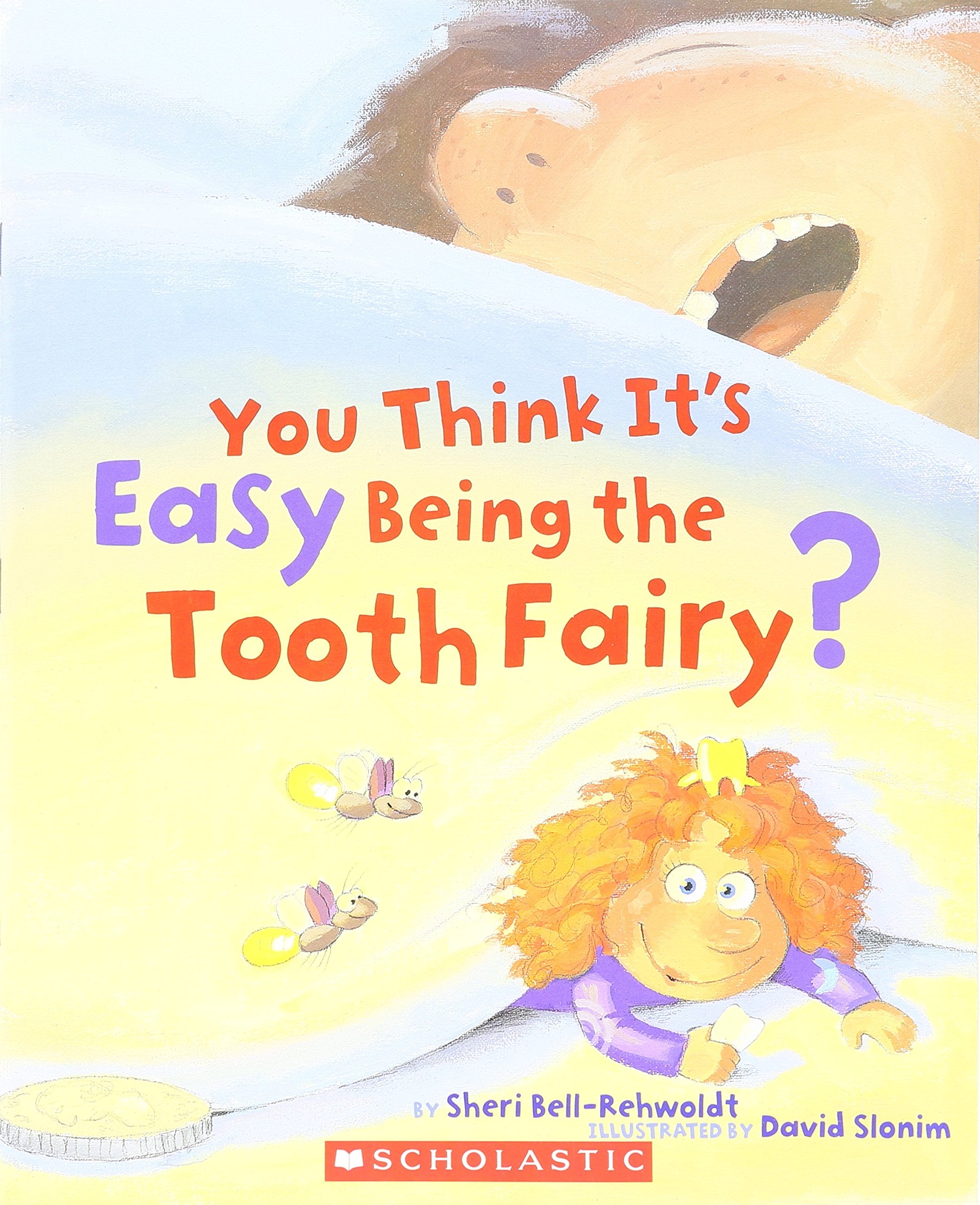 You Think It's Easy Being the Tooth Fairy? book