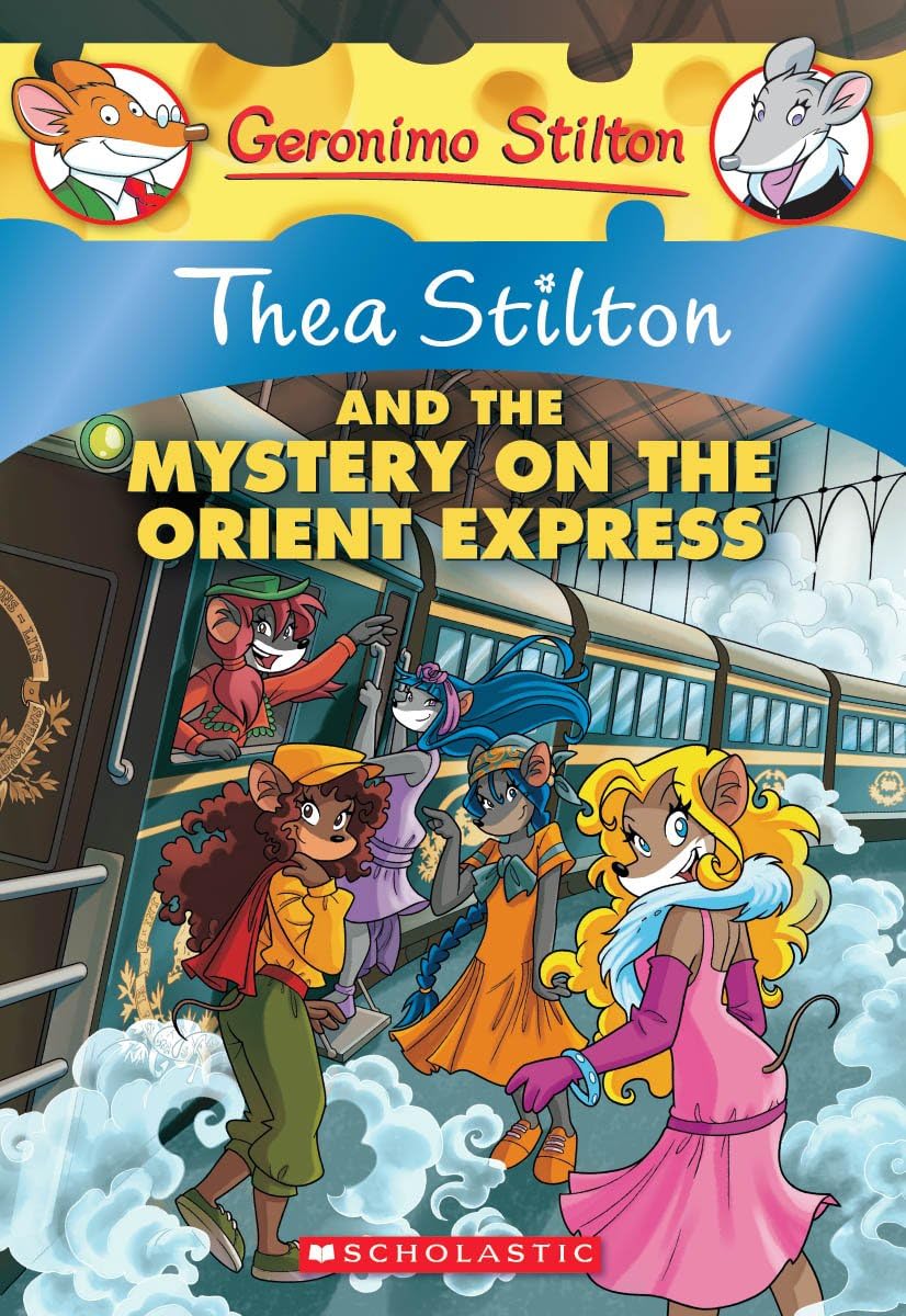 Thea Stilton and the Mystery on the Orient Express: A Geronimo Stilton Adventure Non-fiction