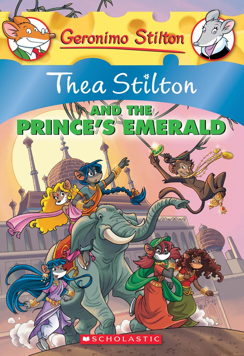 Thea Stilton and the Prince's Emerald: A Geronimo Stilton Adventure Novels & Short Stories