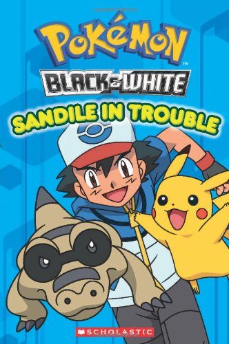 Pokemon Sandile in Trouble (Pokemon: Black & White) Novels & Short Stories