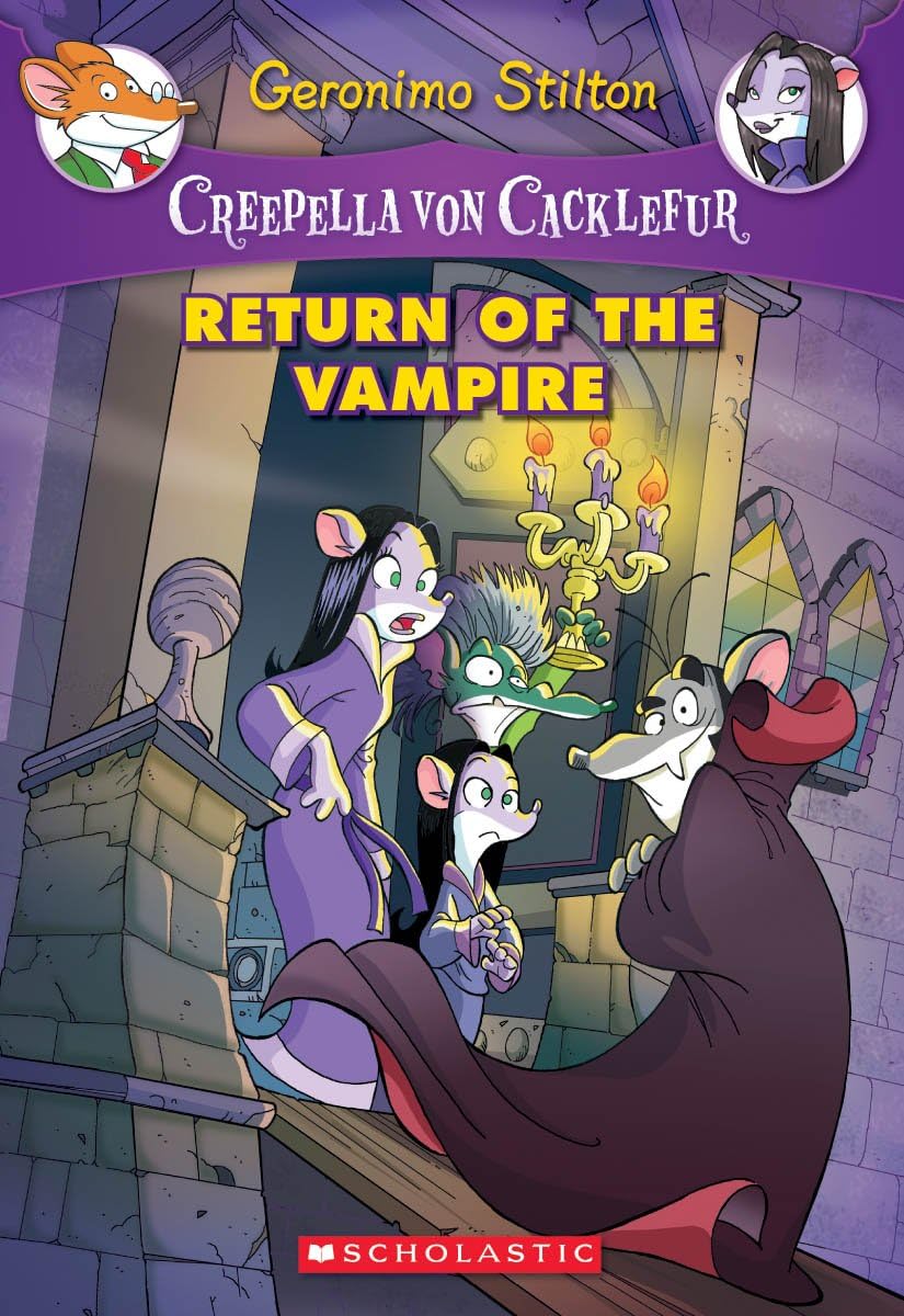 Creepella von Cacklefur #4: Return of the Vampire: A Geronimo Stilton Adventure Novels & Short Stories
