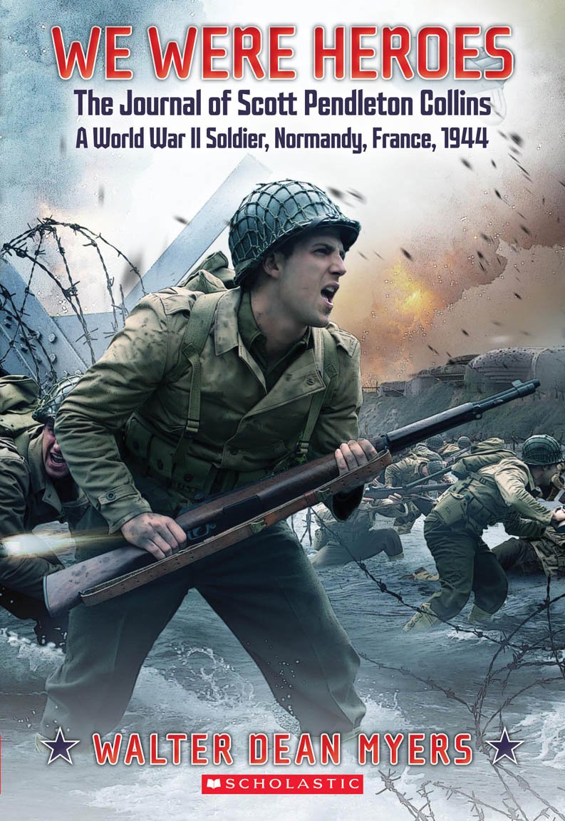 We Were Heroes: The Journal of Scott Pendleton Collins, a World War II Soldier book