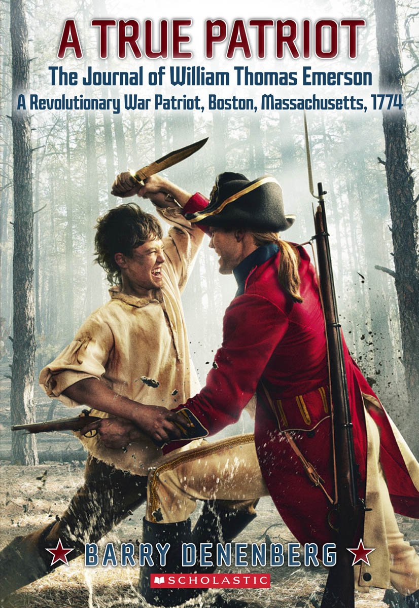 A True Patriot: The Journal of William Thomas Emerson: A Revolutionary War Patriot book