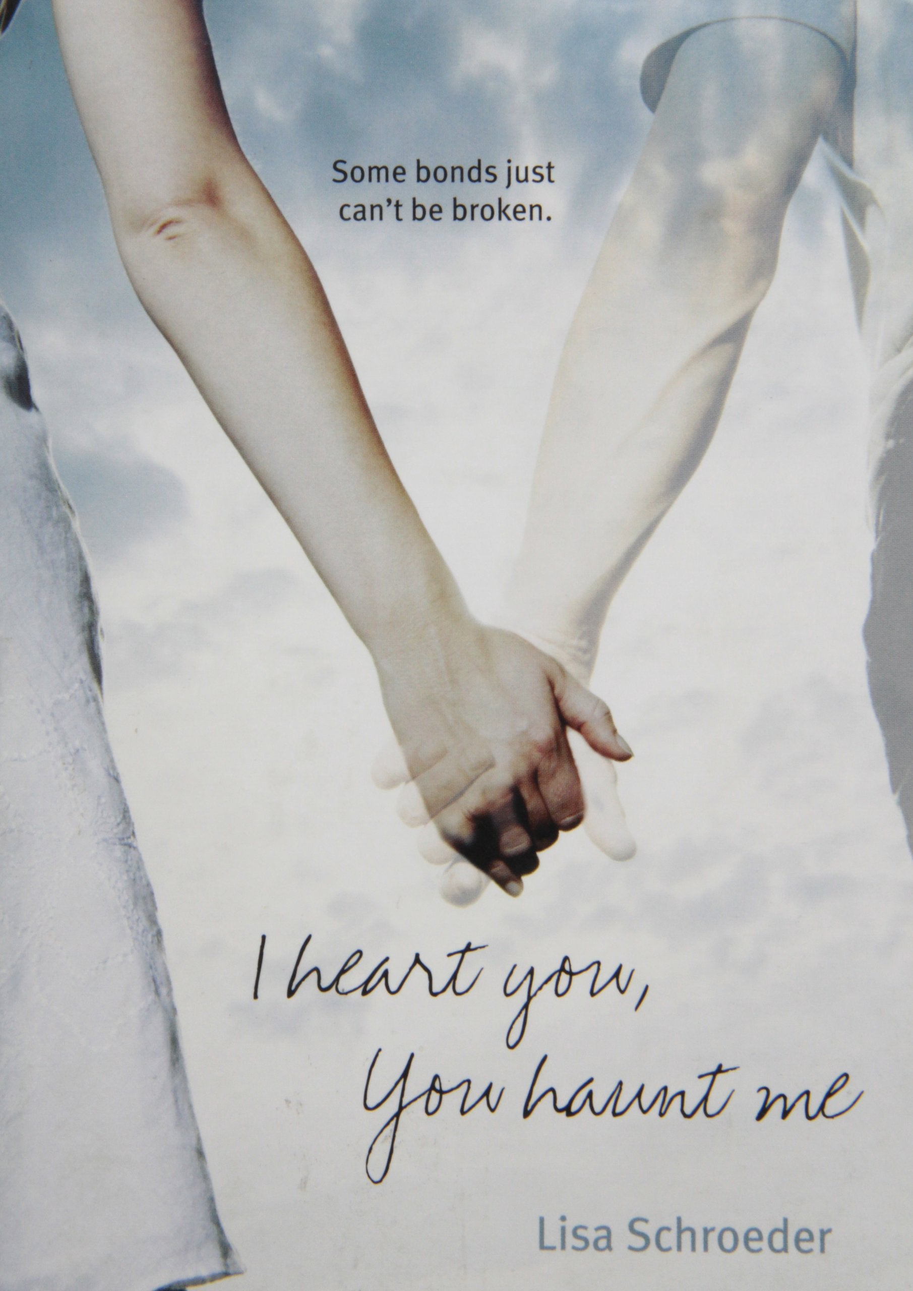 By Lisa Schroeder I Heart You, You Haunt Me Books