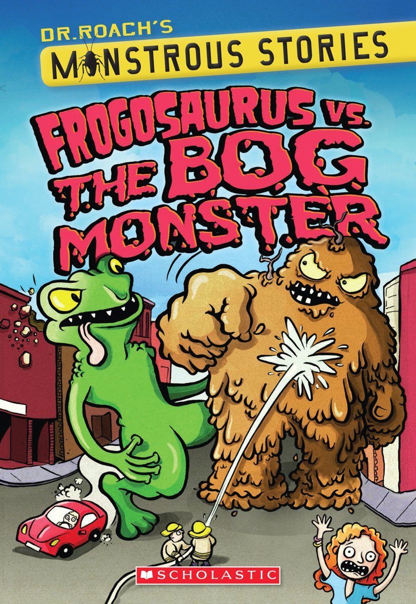 Frogosaurus Vs. the Bog Monster (Dr. Roach's Monstrous Stories, Band 3) Non-fiction