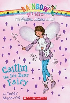 Caitlin the Ice Bear Fairy by Daisy Meadows (2012, Hardcover) book