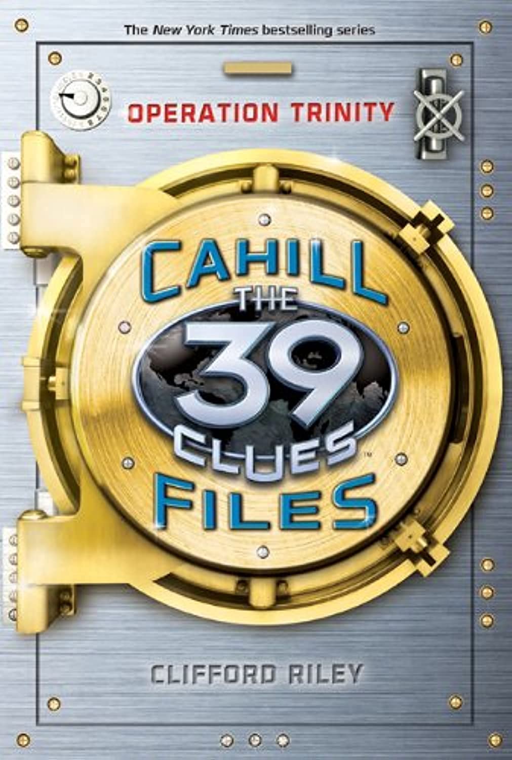 Operation Trinity (The 39 Clues: Cahill Files) Novels & Short Stories