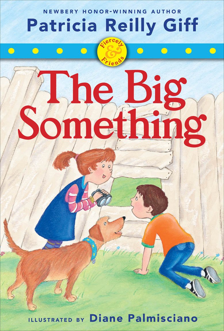 The Big Something (Fiercely & Friends) Non-fiction