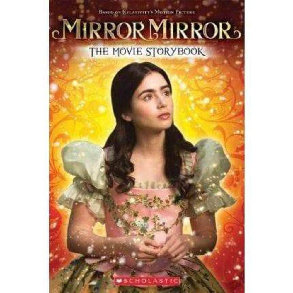 Mirror Mirror: The Movie Storybook Fairy Tales & Legends