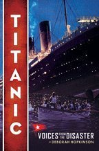 Titanic: Voices from the Disaster Non-fiction