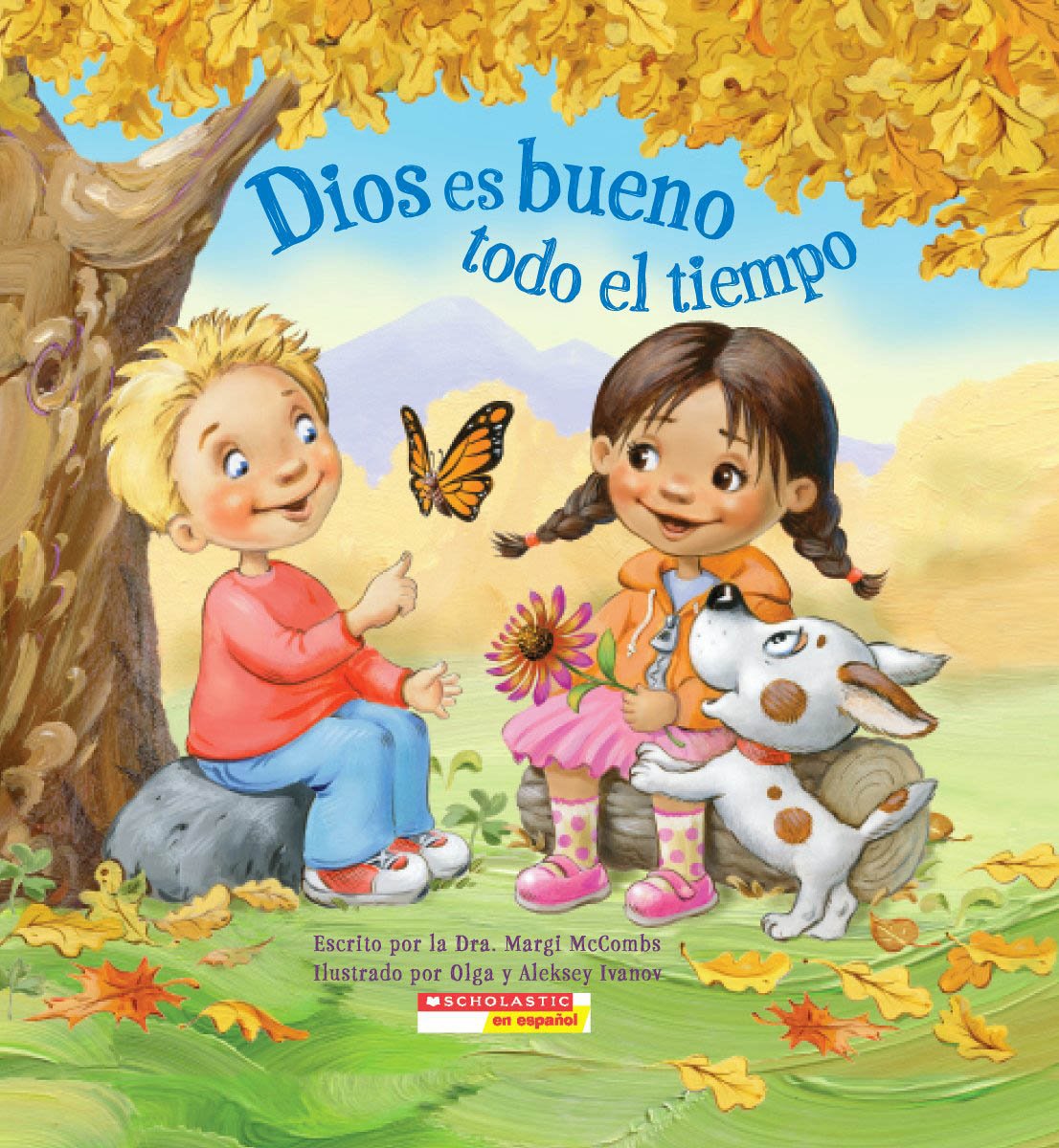 Dios Es Bueno Todo El Tiempo (God Is Good... All the Time) Novels & Short Stories