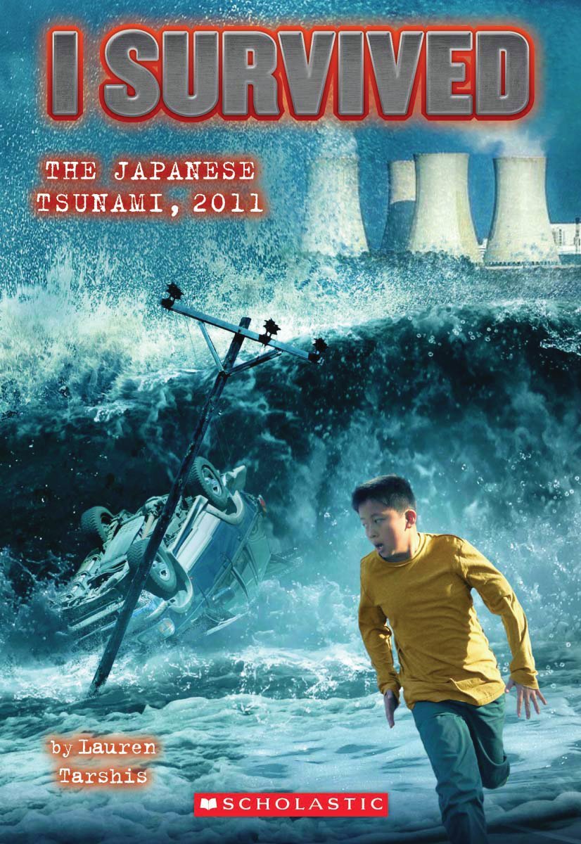 I Survived the Japanese Tsunami, 2011 (I Survived #8): Volume 8 Non-fiction