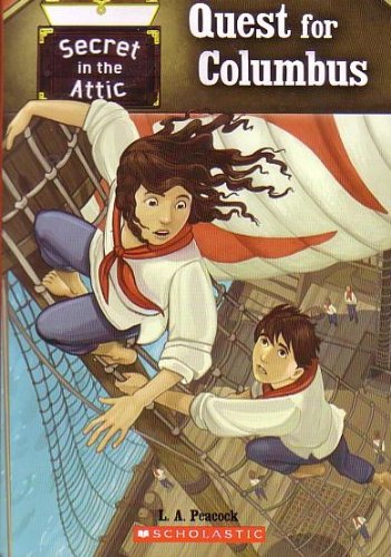 QUEST FOR COLUMBUS: SECRET IN THE ATTIC (LEVEL 2.0, LEXILE 380L) book