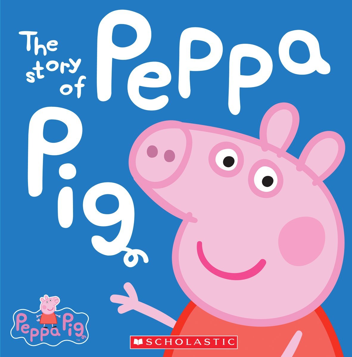 The Story of Peppa Pig (Peppa Pig) Parents & Children