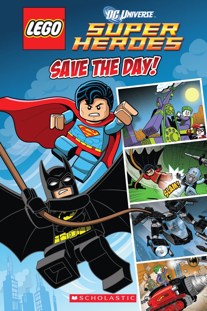Save the Day (Lego DC Superheroes: Comic Reader) (Lego Dc Universe Superheroes) Superheroes