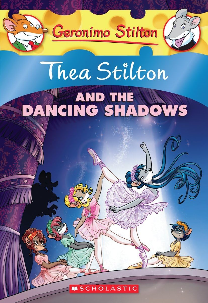 Thea Stilton and the Dancing Shadows: A Geronimo Stilton Adventure Non-fiction