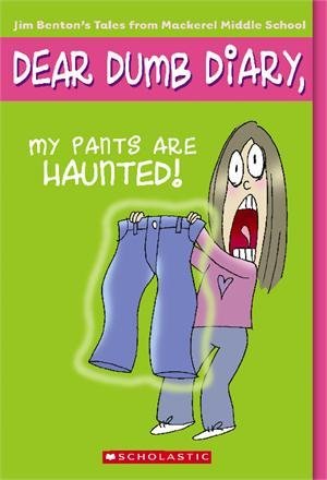 My Pants Are Haunted! (Dear Dumb Diary, No. 2) (Dear Dumb Diary) book