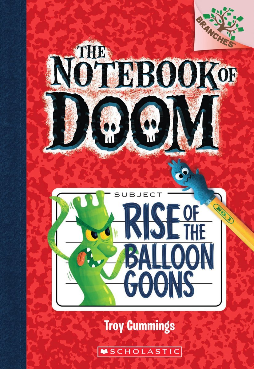 Rise of the Balloon Goons: A Branches Book (the Notebook of Doom #1) Horror & Mystery