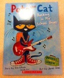Pete the Cat Rocking in My School Shoes Books