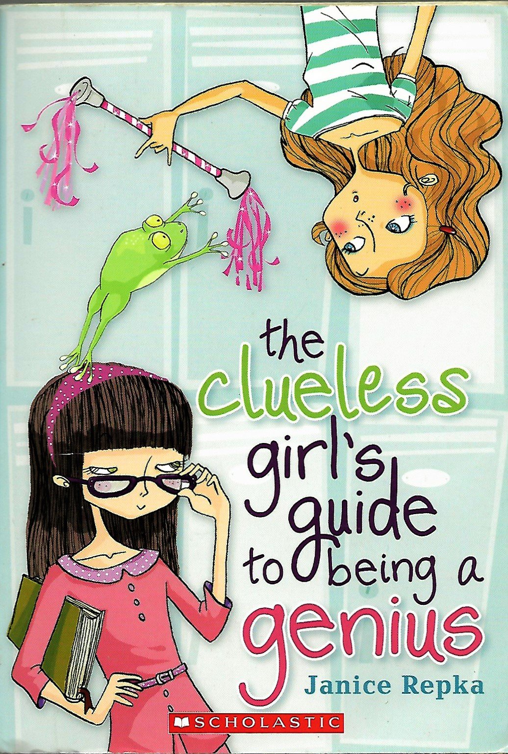 The Clueless Girl's Guide to Being a Genius Books