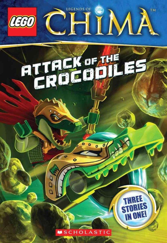 Lego(r) Legends of Chima: Attack of the Crocodiles (Chapter Book #1) book